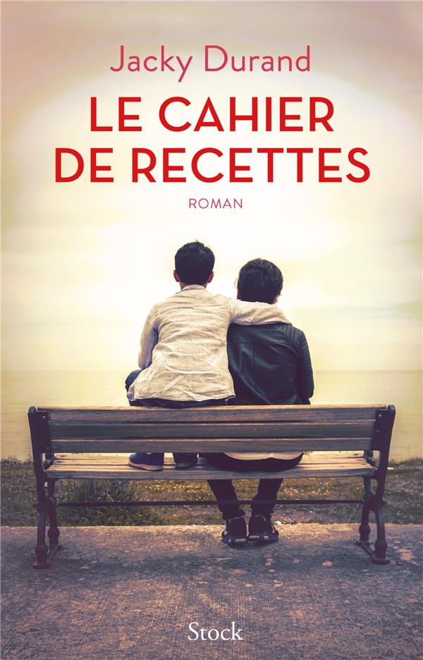 DURAND JACKY - LE CAHIER DE RECETTES DURAND JACKY - LE CAHIER DE RECETTES